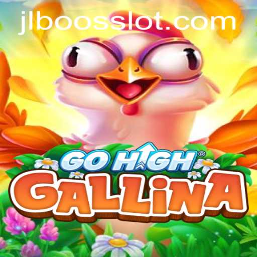 Exploring the Dynamic World of GoHighGallina and the Strategy of JLBoos