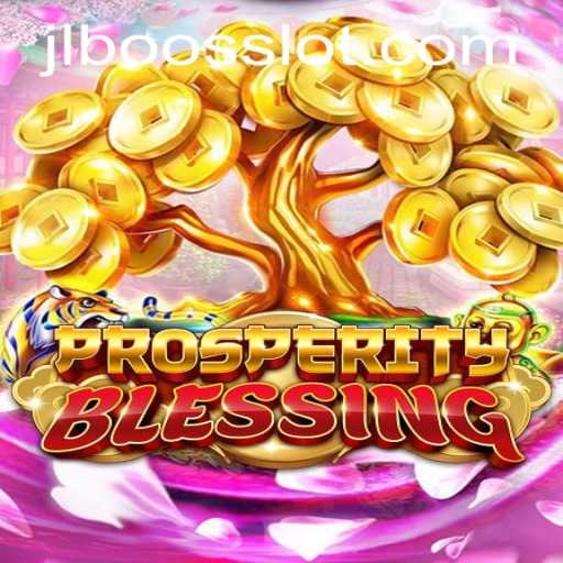 The Thrilling World of ProsperityBlessing: A Deep Dive into the Game with JLBoos