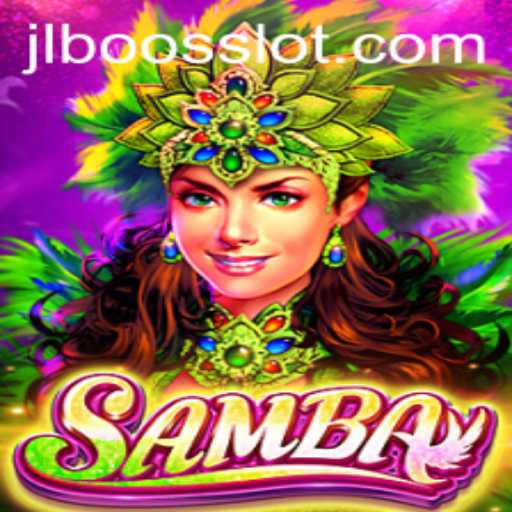 Unveiling the Excitement of Samba: A Journey into the World of JLBoos